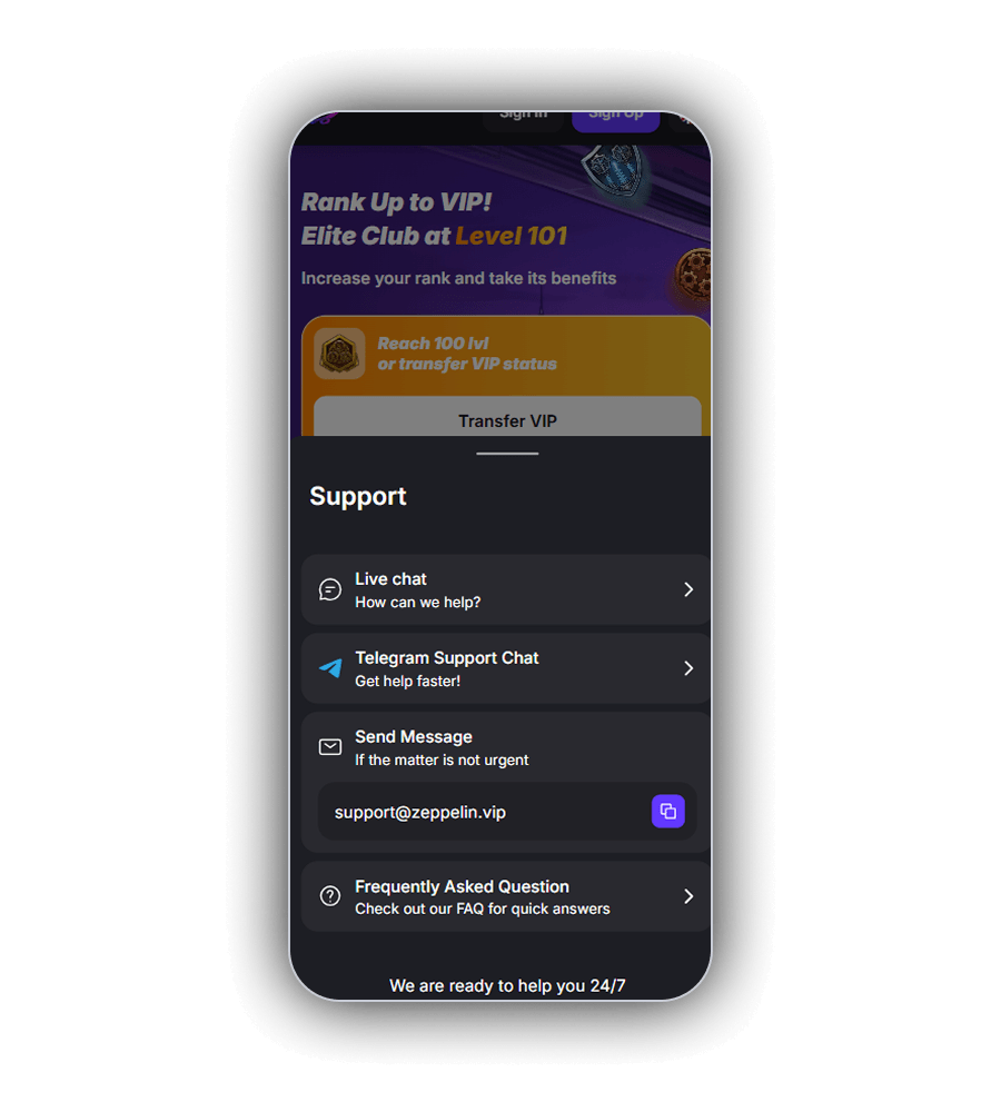 Zeppelin support panel on a phone over the VIP page, with Live chat How can we help, Telegram Support Chat Get help faster, Send Message If the matter is not urgent with the address support@zeppelin.vip and a copy button, Frequently Asked Question, and the line We are ready to help you 24/7